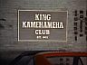 King Kamehameha Club sign